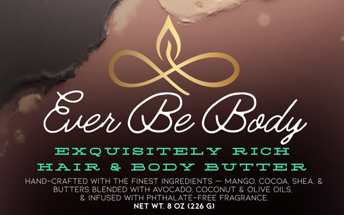 Ever Be Body - New Mercies | Exquisitely Rich Hair & Body Butter